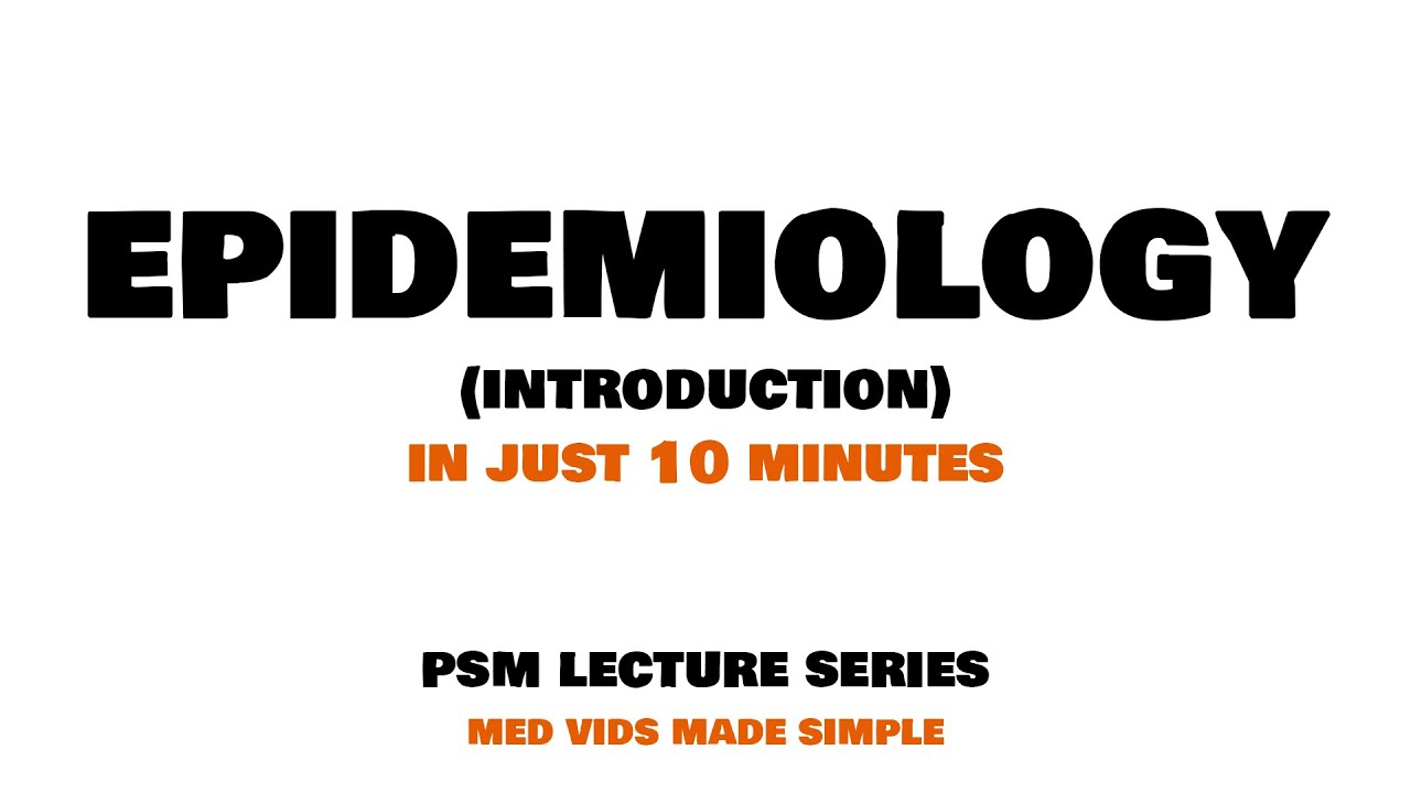 Эпидемиология - Введение | Лекция 1 - ПСМ (Коммунальная медицина) MEDVIDSMADESIMPLE