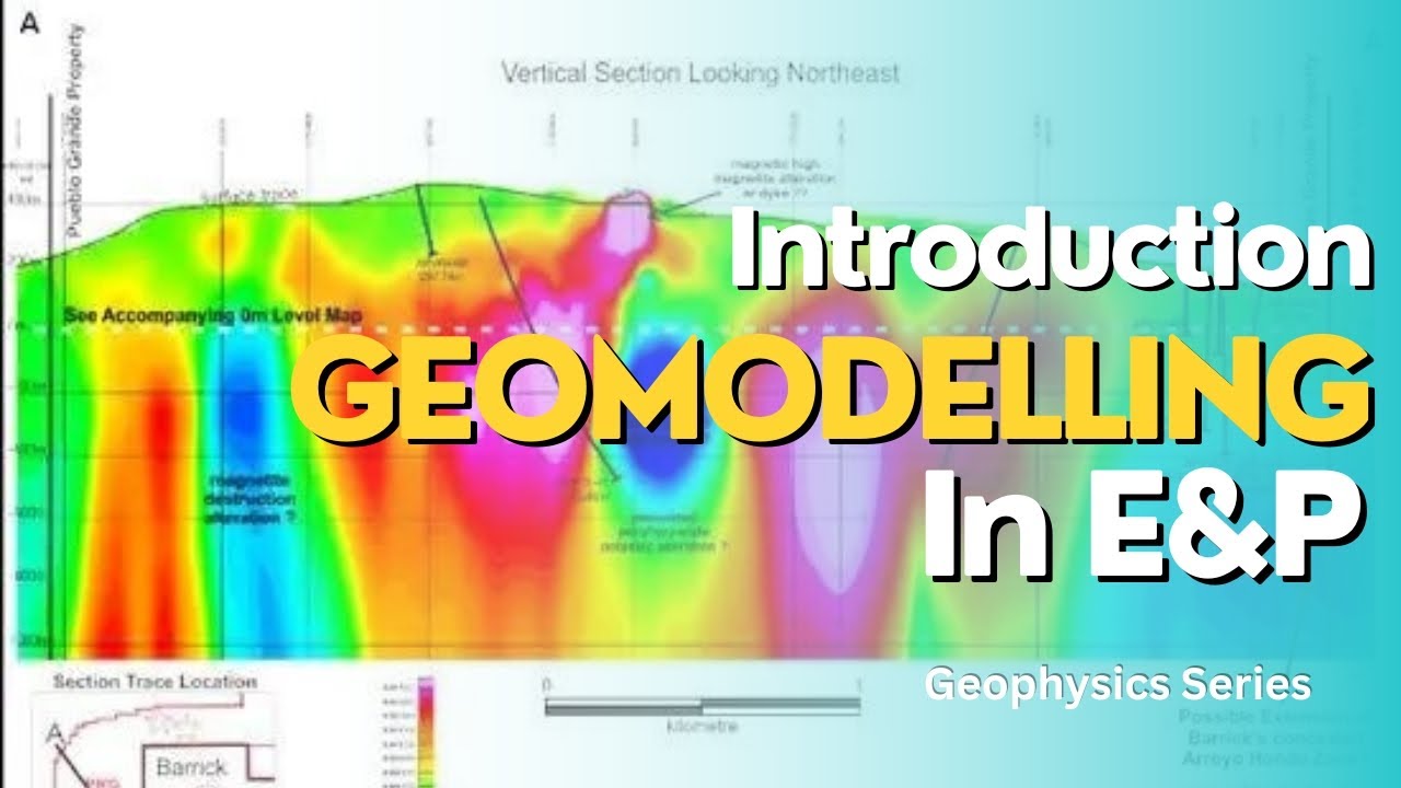Geophysics Series - Introduction Geomodelling in E&P