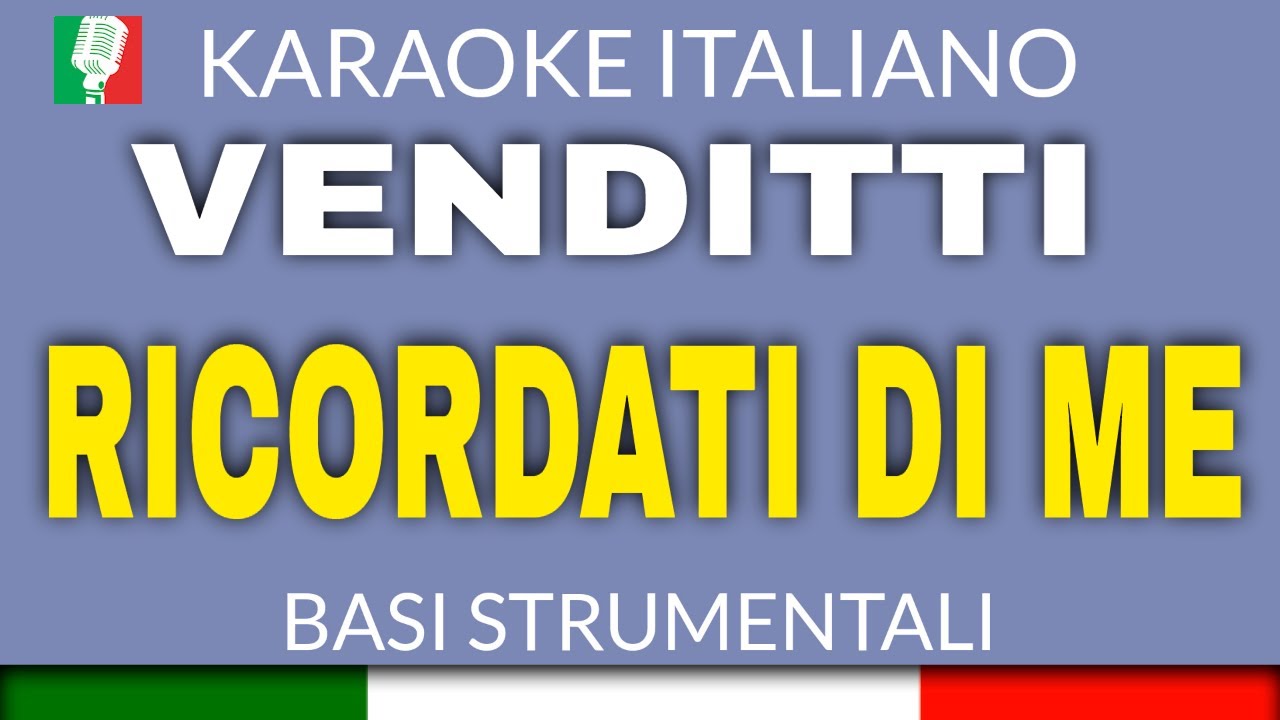 ANTONELLO VENDITTI -  RICORDATI DI ME (KARAOKE STRUMENTALE) [base karaoke italiano]🎤