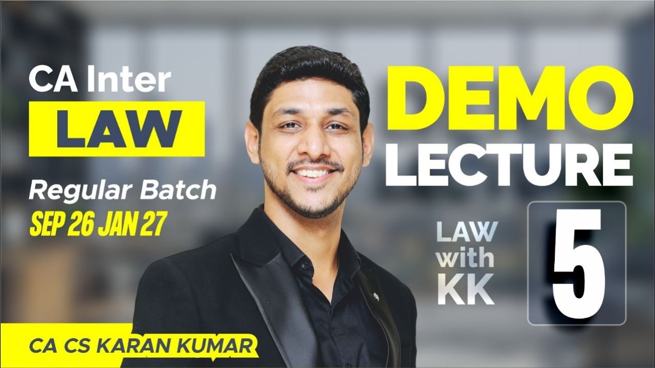 CA Inter Law Regular Batch Lecture 05 Sep 26 Jan 27✅| CA Karan Kumar ❤️🥇| ICAI #cainter #caexams
