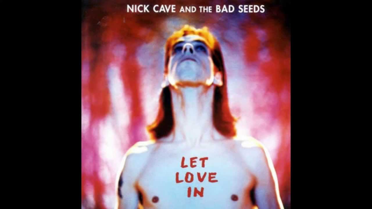 Nick Cave - Let Love In - Full Album 720p HD