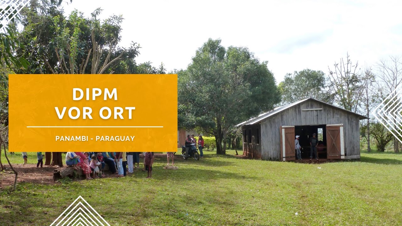 DIPM vor Ort - Panambi (Paraguay)