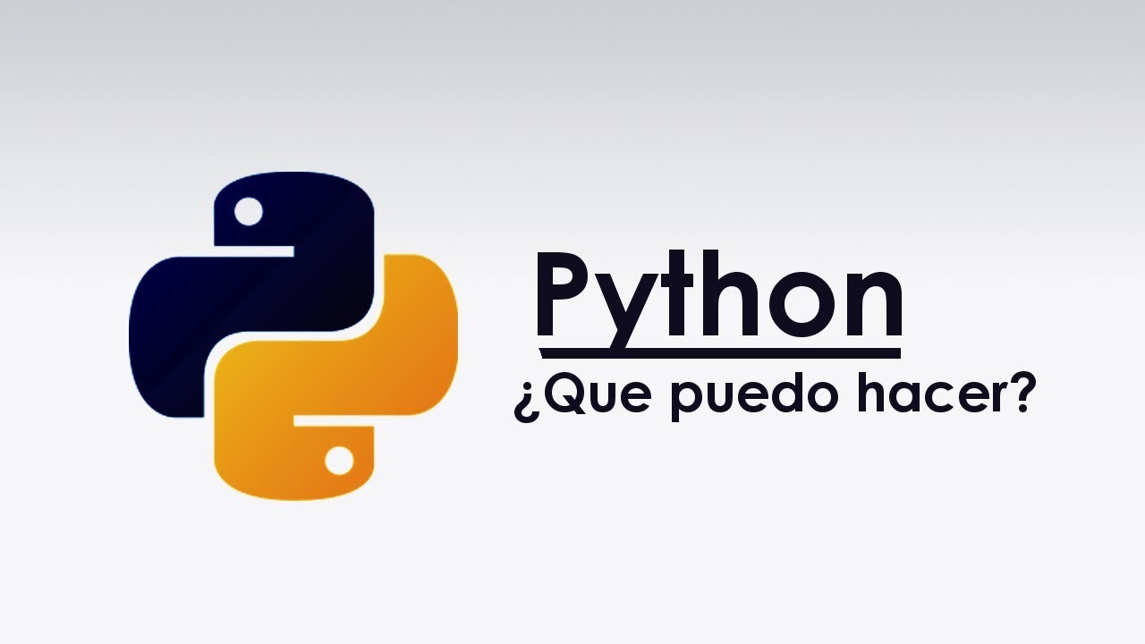 &iquest;QUE SE PUEDE HACER CON PYTHON? - ANALIZANDO LENGUAJES