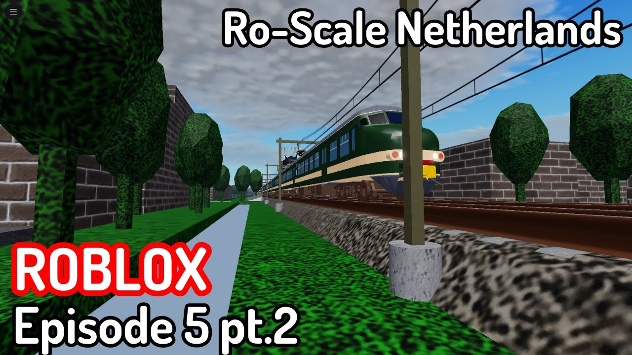 Trains Ro-Scale netherlands - Episode 5 Part 2