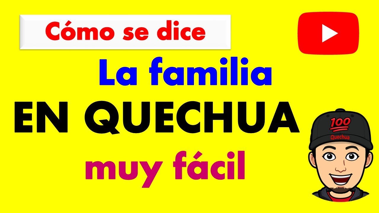 La familia en quechua (Yawar masi) Sesión #3