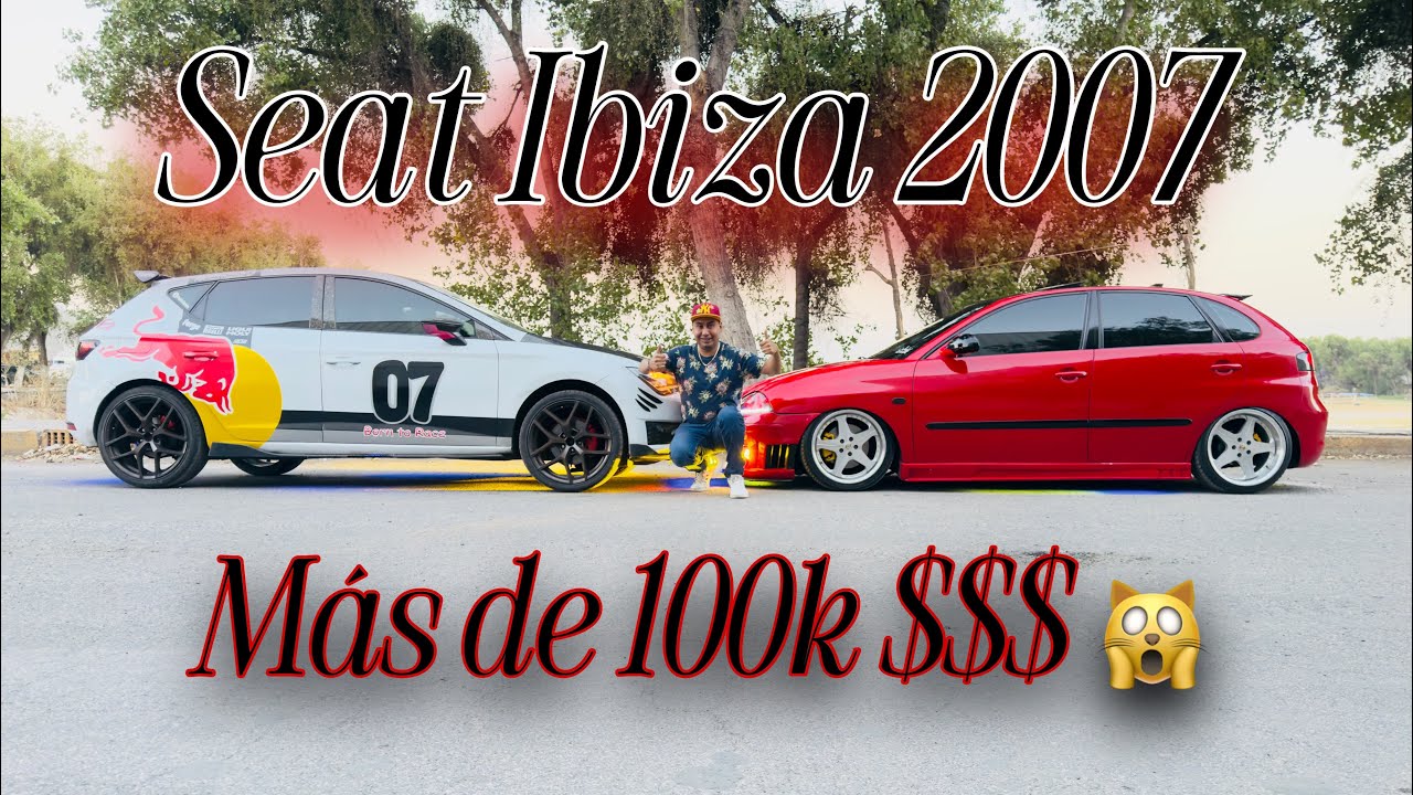 Seat Ibiza 2007 | 🔥más de 100k $ en tunning 🙀🔥