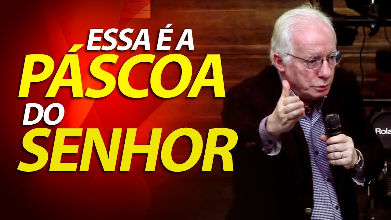 Pregação sobre a Páscoa do Senhor - Lucas 22 | Pastor Paulo Seabra