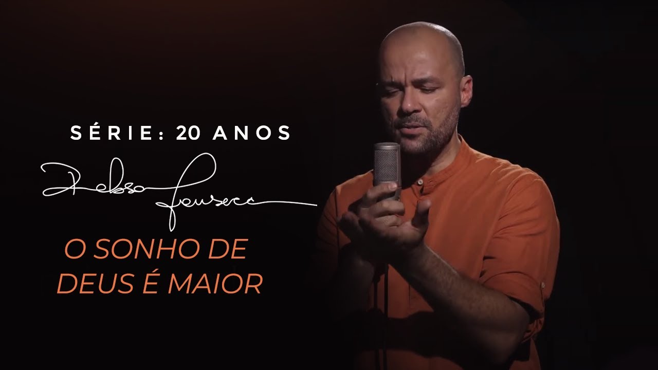 O SONHO DE DEUS &Eacute; MAIOR - Robson Fonseca | S&eacute;rie: 20 Anos (Eps. 6)