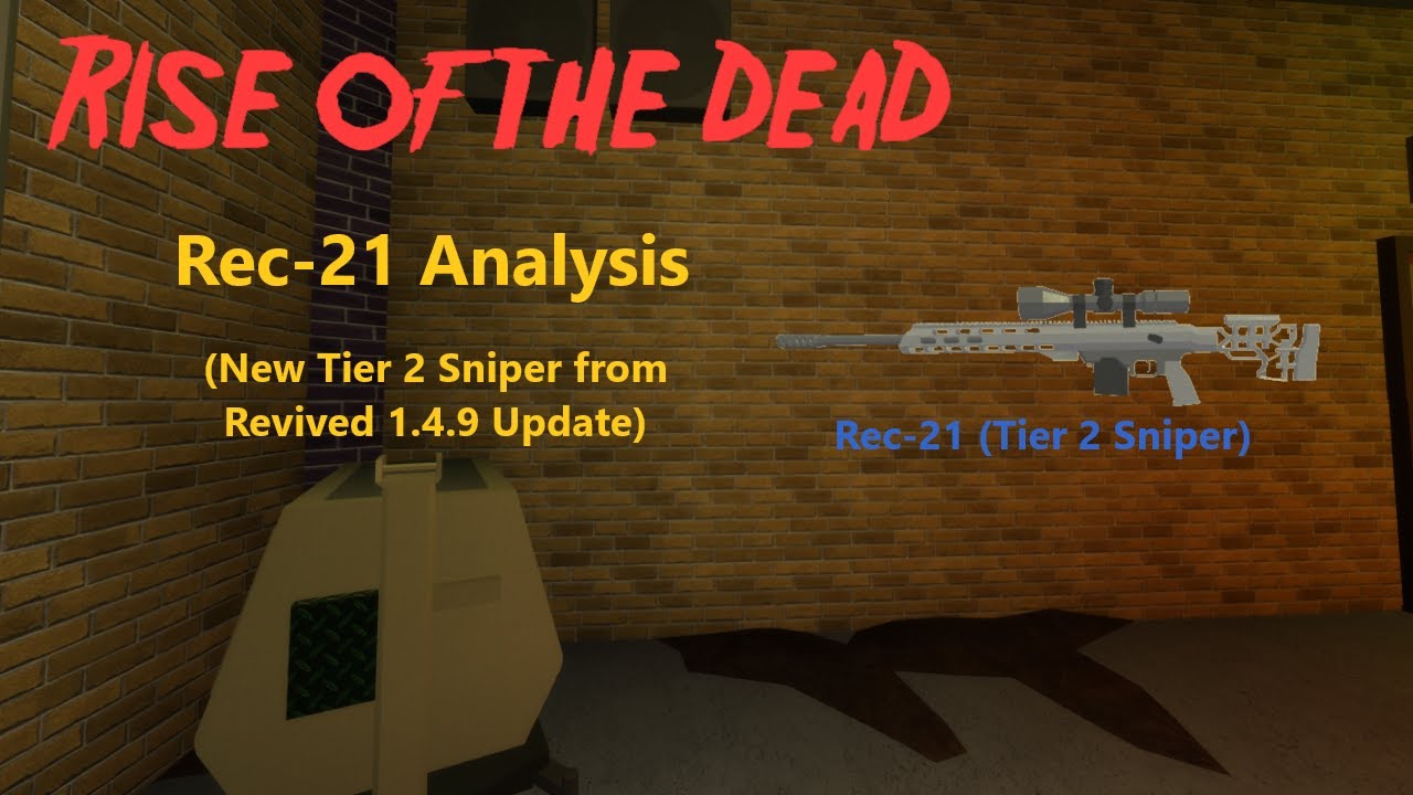 Rise of the Dead - Rec-21 Analysis (New Tier 2 Sniper from 1.4.9 Update)