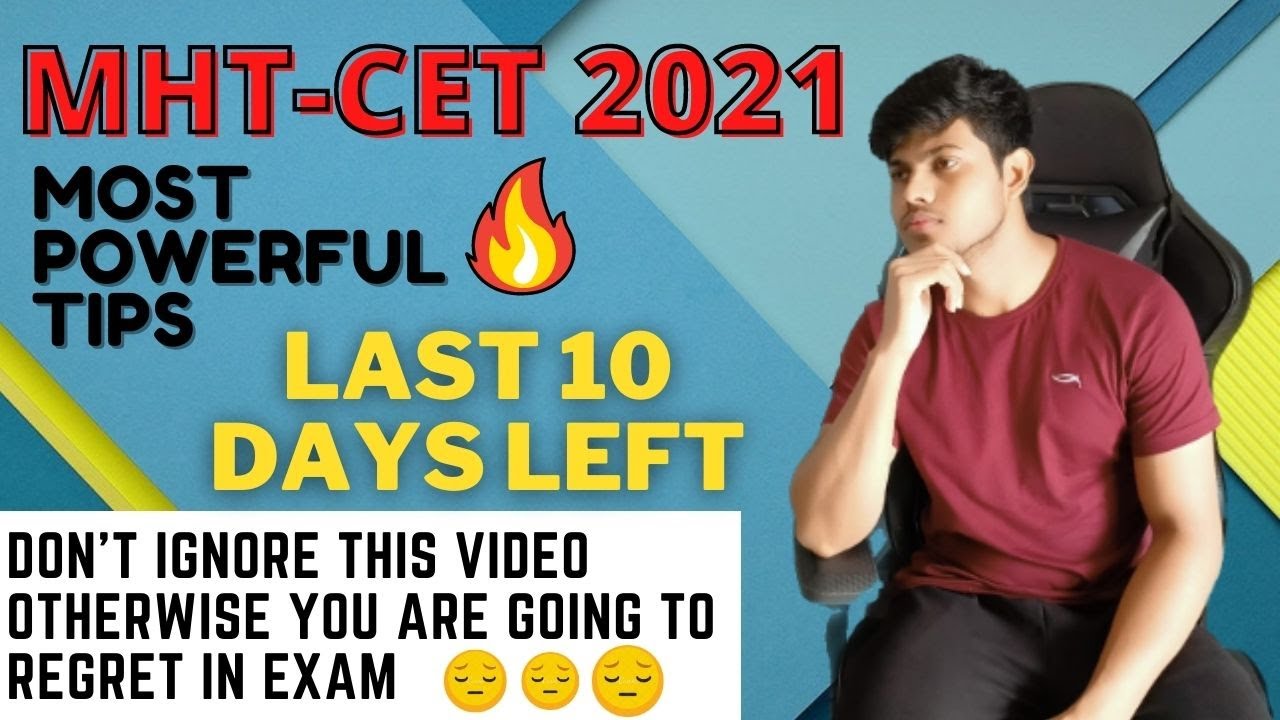 MHT-CET 2021😍| Most Powerful Tips🔥 | Last 10 days Strategy😱| Preparation for mhtcet 2021🔥|Must Watch