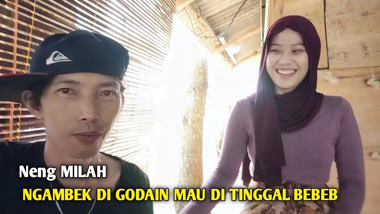 NENG MILAH GALAU MAU DI TINGGAL KANG SOLEH || KANG KUCRIT TERUS GODAIN YANG MAU PERPUSAHAN