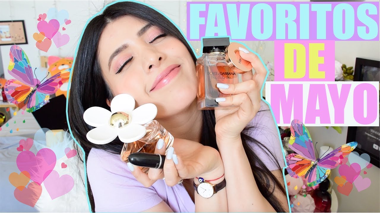 FAVORITOS Y ODIADOS  DEL MES 💘MAYO 2019