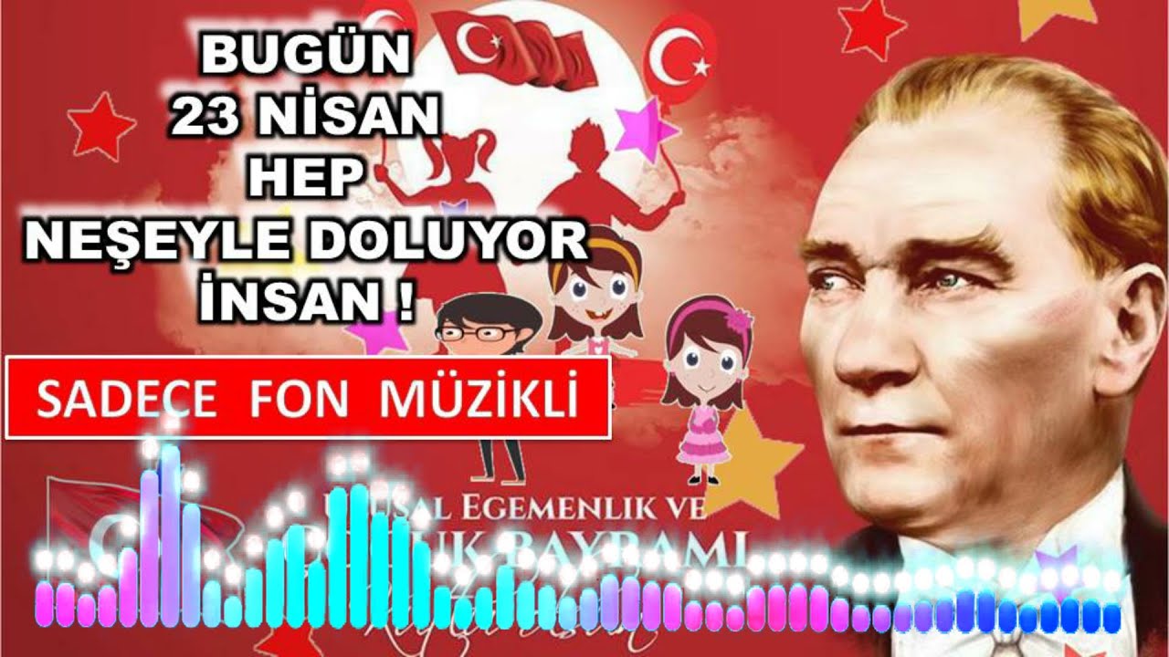 BUGÜN 23 NİSAN HEP NEŞEYLE DOLUYOR İNSAN - SADECE FON MÜZİK - ALTYAZILI - KARAOKE