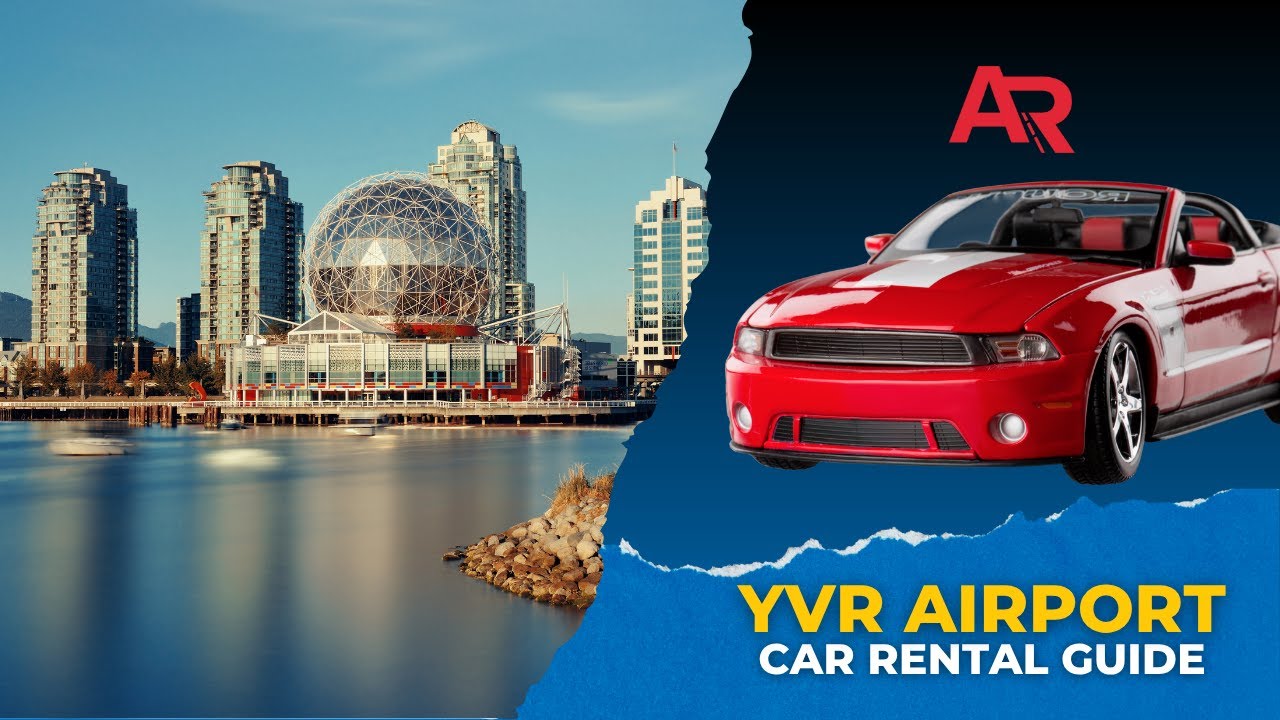 Quick Guide: Picking Up a Rental Car at Vancouver International Airport (YVR) | AutoRentals.com