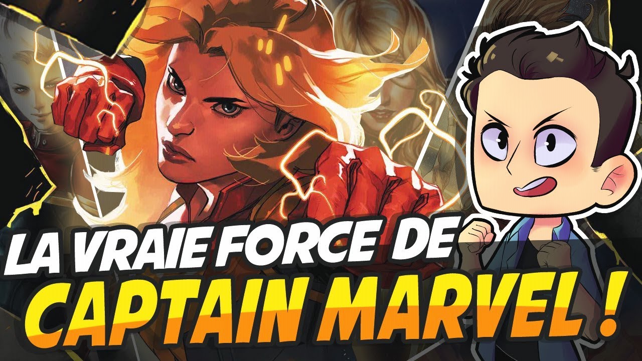 LA VRAIE FORCE DE CAPTAIN MARVEL