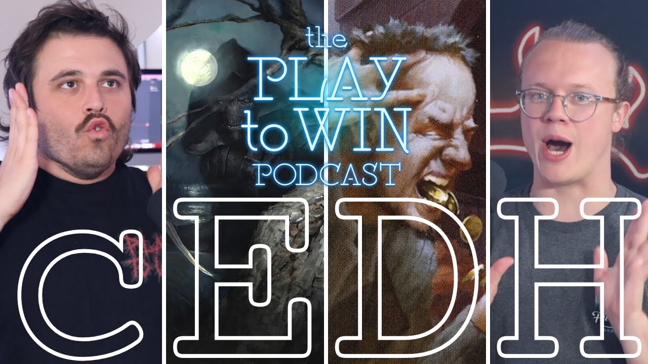 WHAT'S THE BEST ADVANTAGE ENGINE IN cEDH? - THE PLAY TO WIN PODCAST