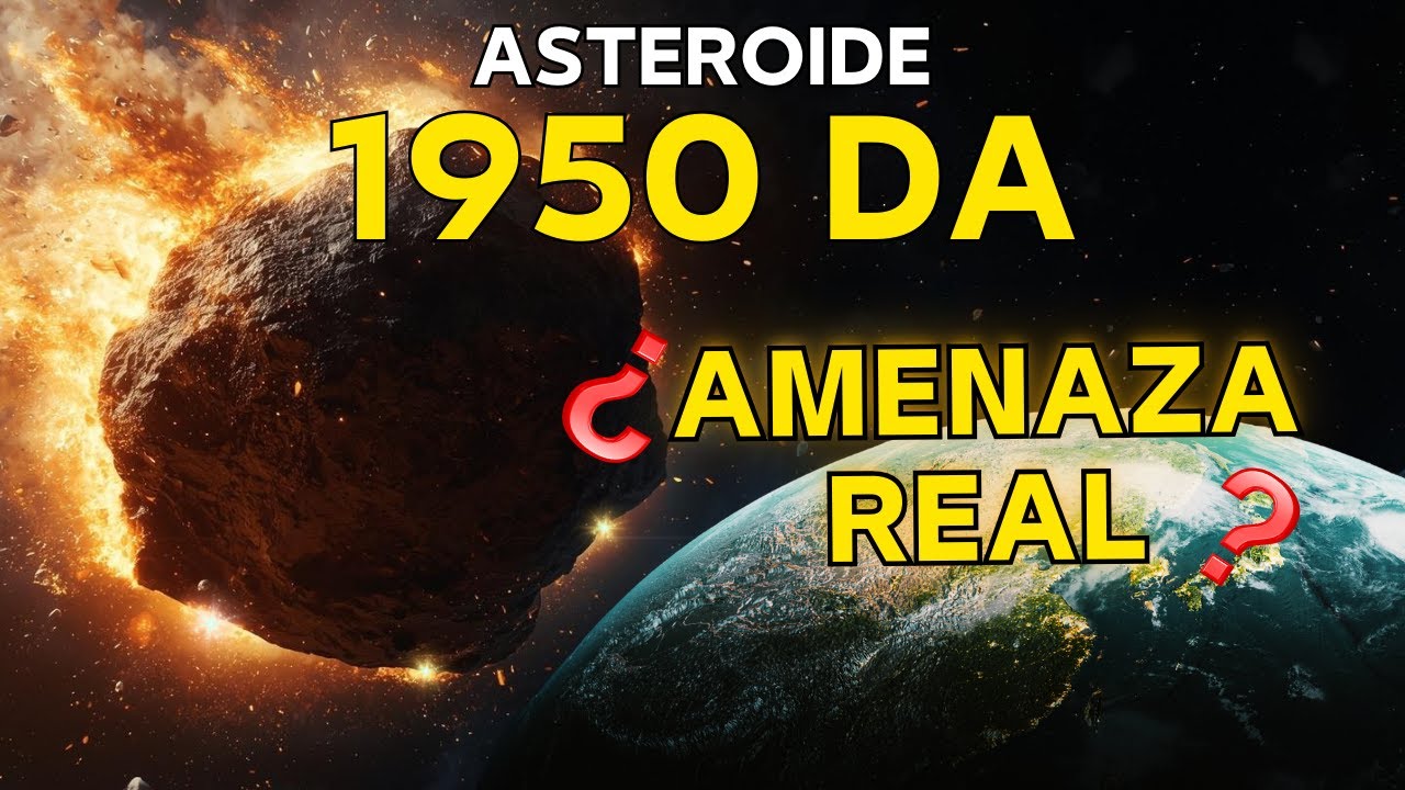 1950 DA: ¿Asteroide del Juicio Final? Mayor Probabilidad de Impacto Confirmada | Defensa Planetaria