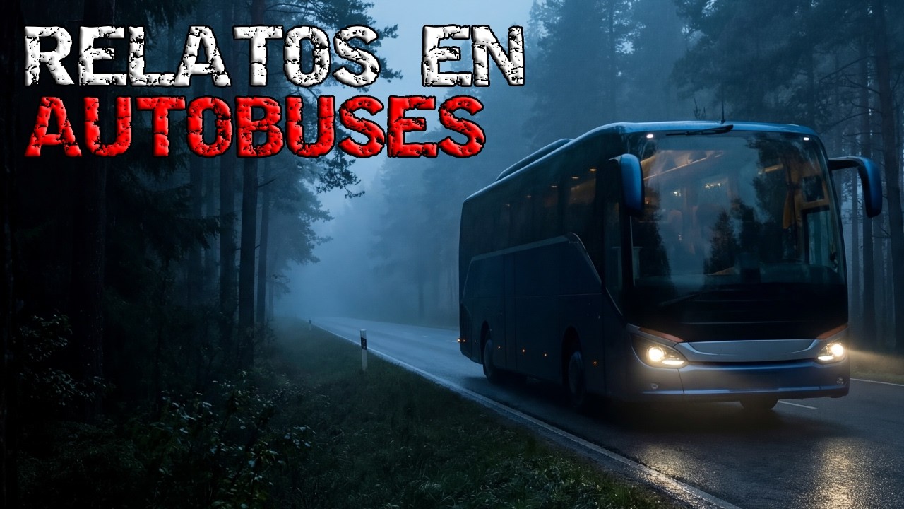 APARICIONES PARANORMALES | 3 Historias de Terror de Autobuses en Carretera