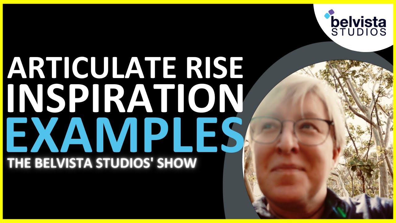 Articulate Rise Inspiration Examples | The Belvista Studios' Show
