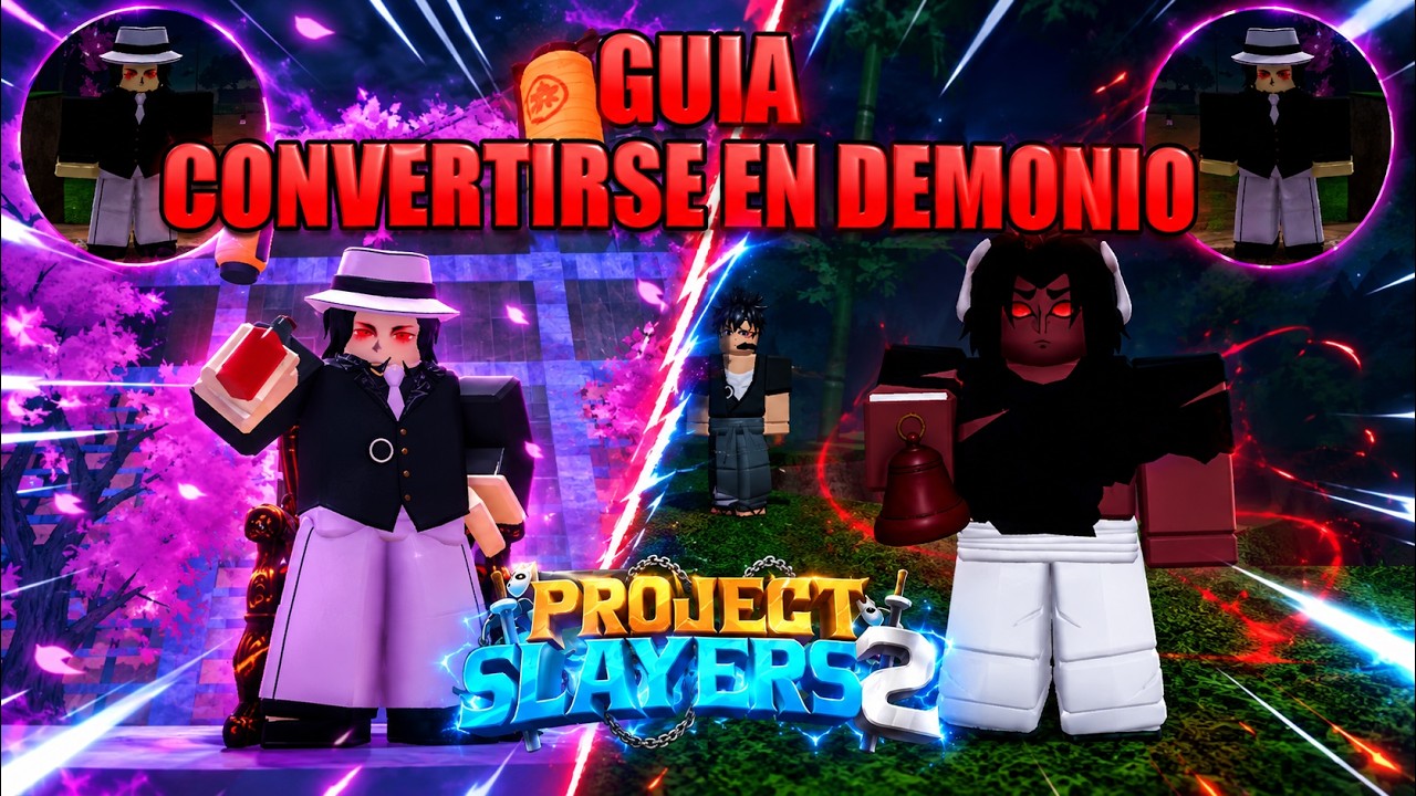 COMO SER DEMONIO FACIL & RAPIDO EN PROJECT SLAYER 2 | GUIA
