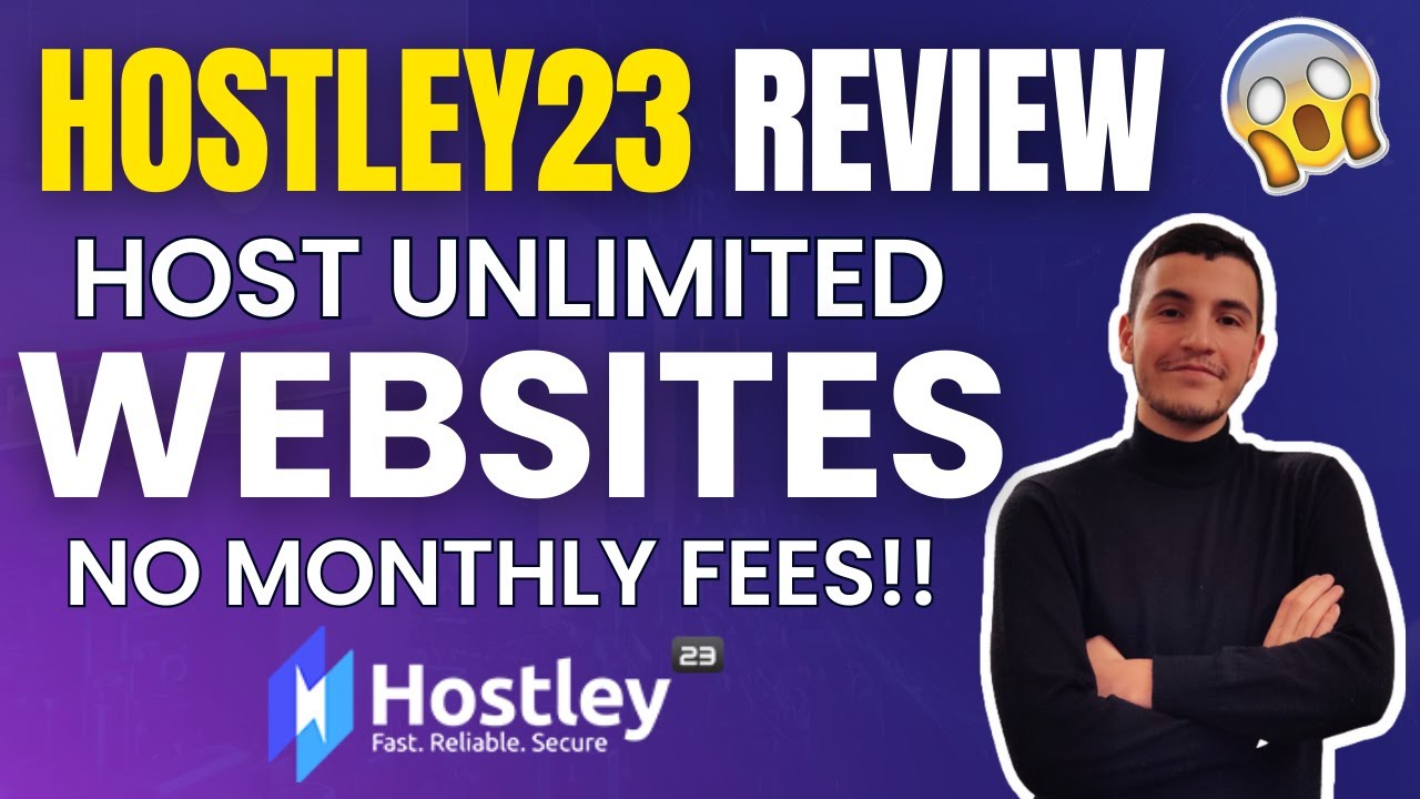 Hostley23 review - Host Unlimited Websites With No Monthly Fees!!