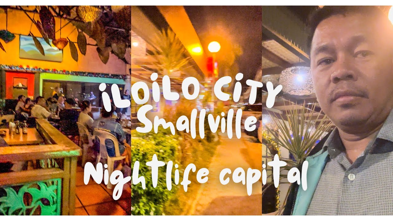 ILOILO CITY -SMALLVILLE  COMPLEX  NIGHTLIFE CAPITAL , PHILIPPINES