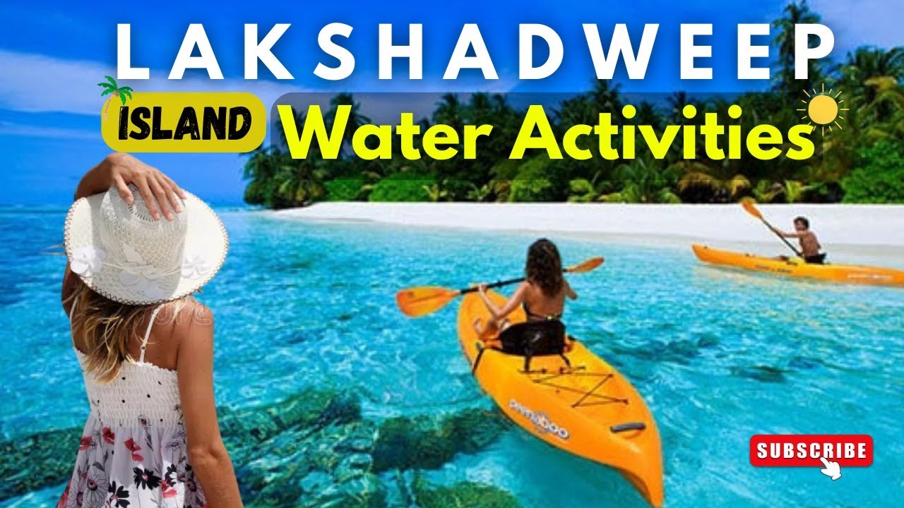 Water Activities in Lakshadweep | Lakshadweep activities