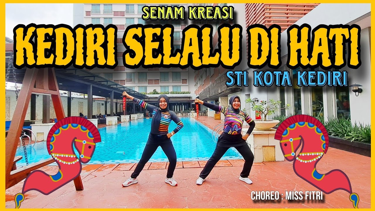 KEDIRI SELALU DI HATI || Senam Kreasi || Choreo : Miss Fitri || STI Kota Kediri