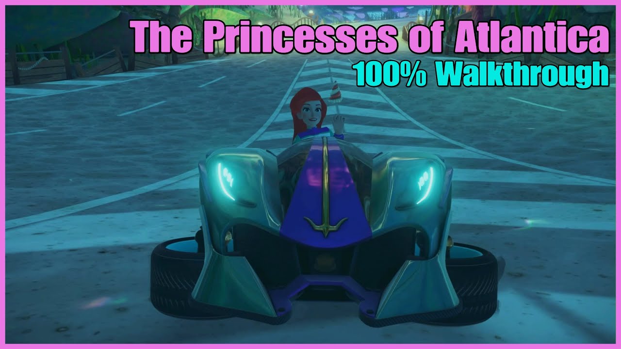 Disney Speedstorm 100% Walkthrough | Under the Sea | The Princesses of Atlantica