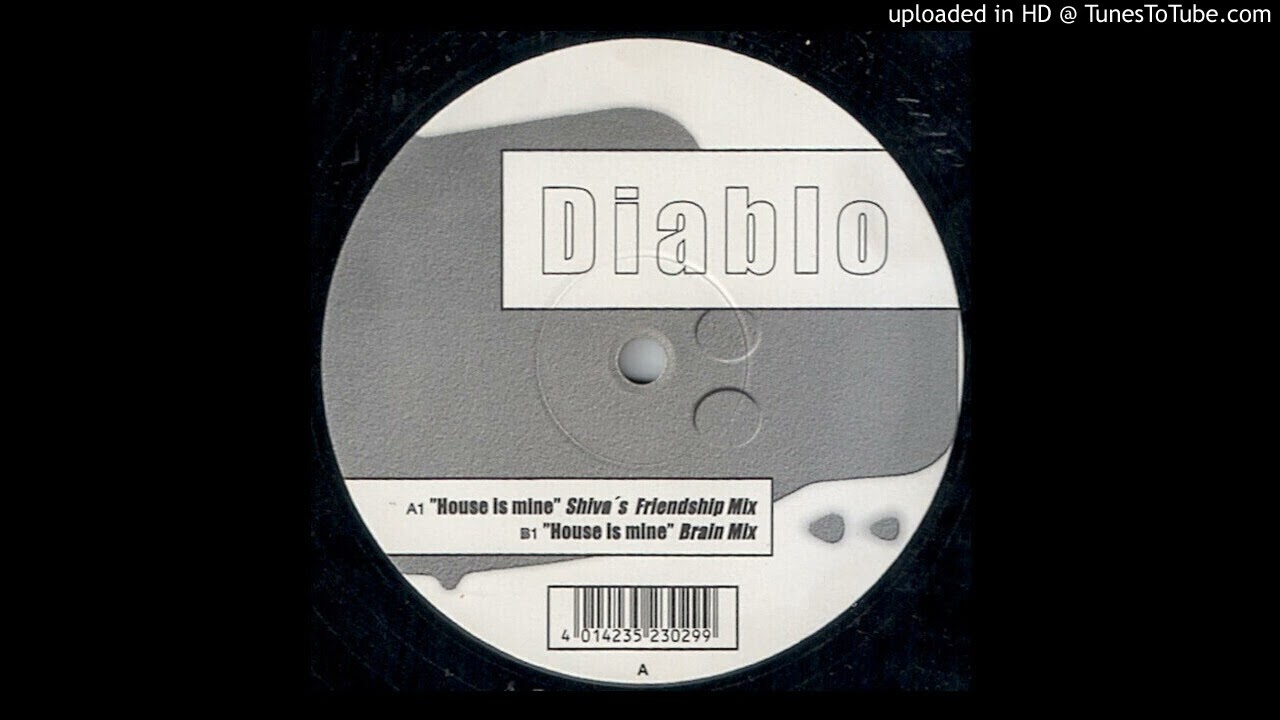 Diablo - House Is Mine (Brain Mix) 2000