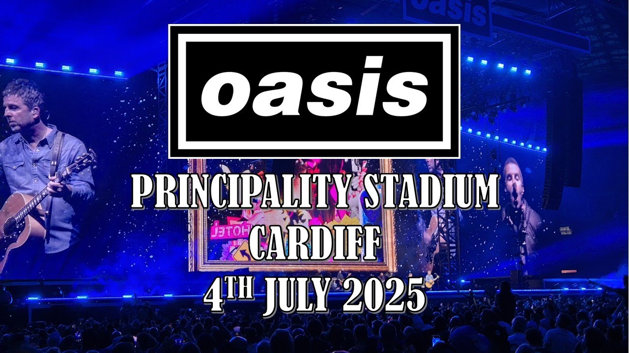 OASIS - CARDIFF - 4th JULY 2025 - A FANS EYE VIEW #oasis
