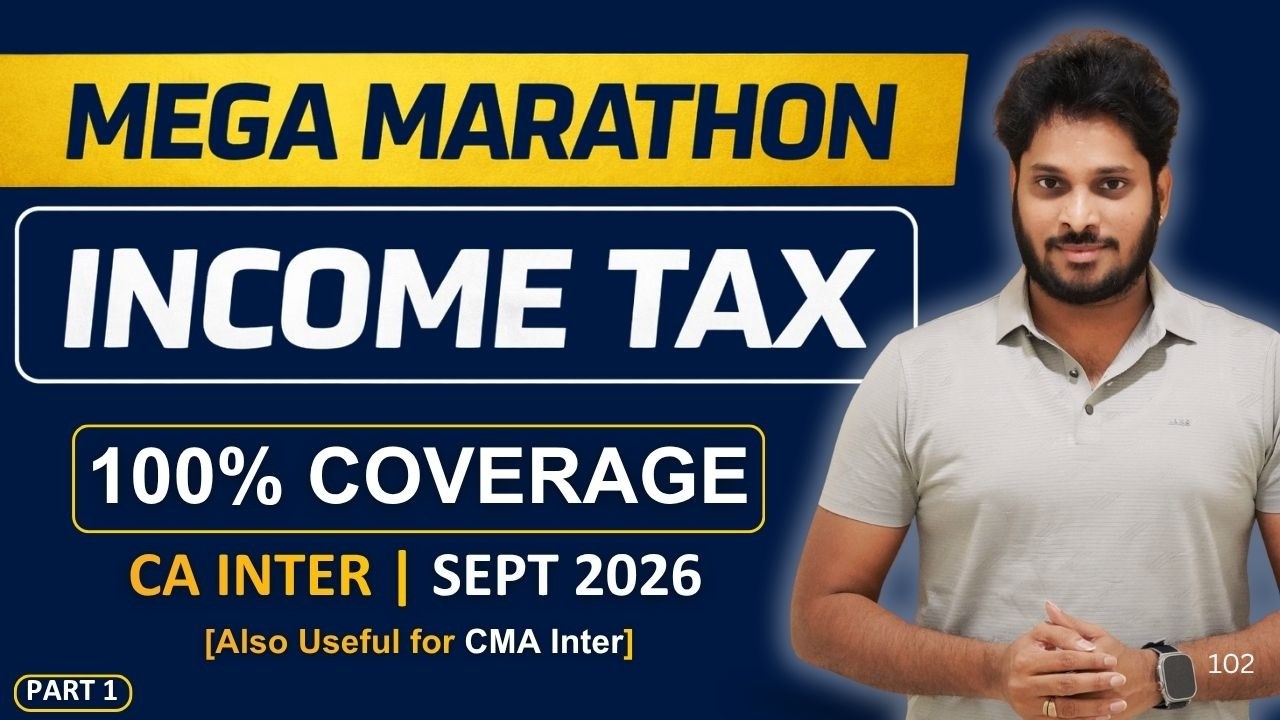 Income Tax Marathon | Income Tax Revision | CA Inter | CMA Inter | Part 1
