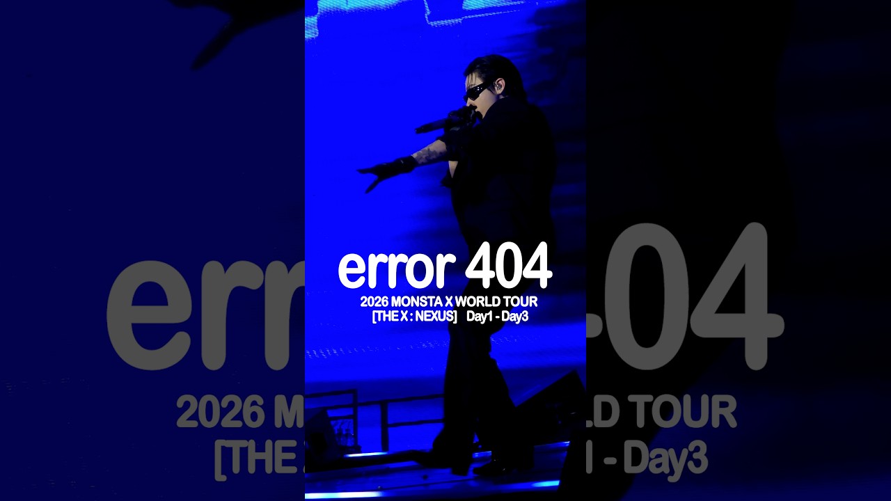 260130 260201 MONSTA X WORLD TOUR THE X   NEXUS Day1   Day3 error 404 MONSTA X I.M FANCAM