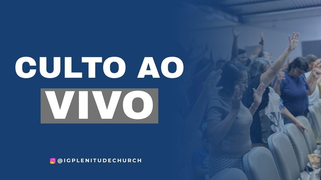 CULTO AO VIVO | PLENITUDE CHURCH