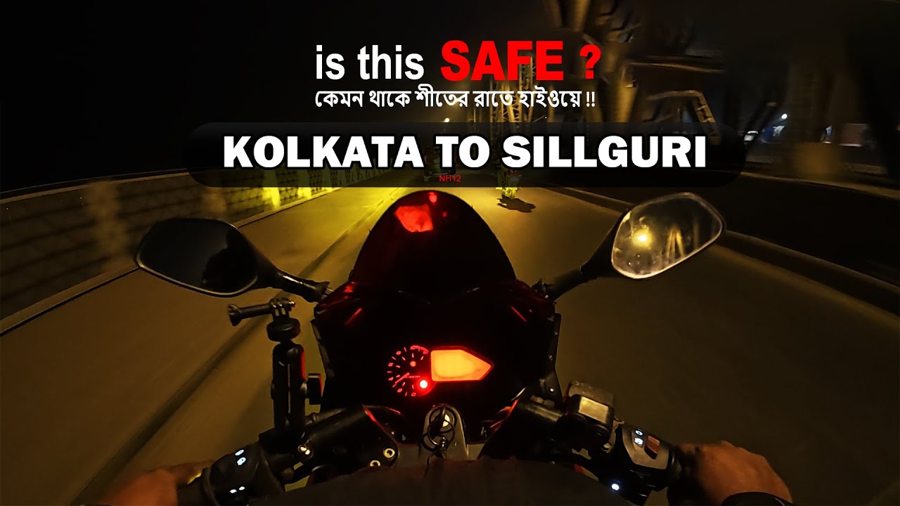 Kolkata to Sillguri Night Ride || Winter East Sikkim || Whole Night Ride on NH 12 || Ep 1