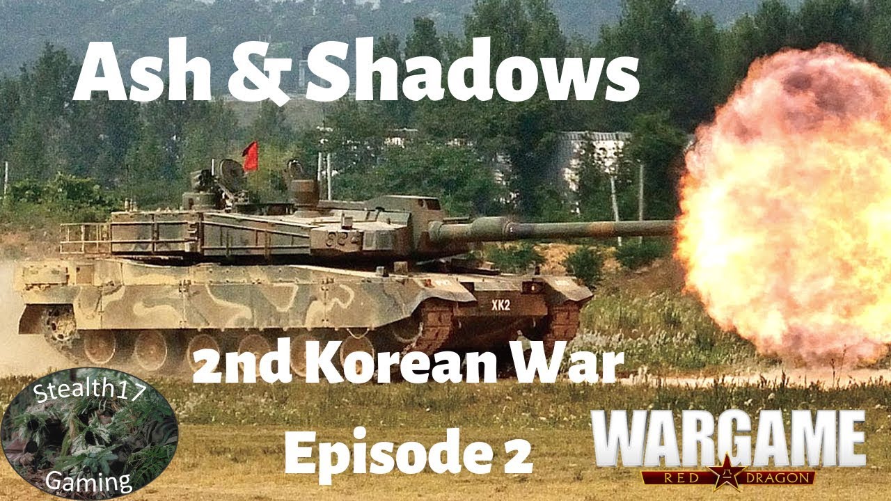 Военная игра Red Dragon - Ash & Shadows 2nd Korean War - Episode 2