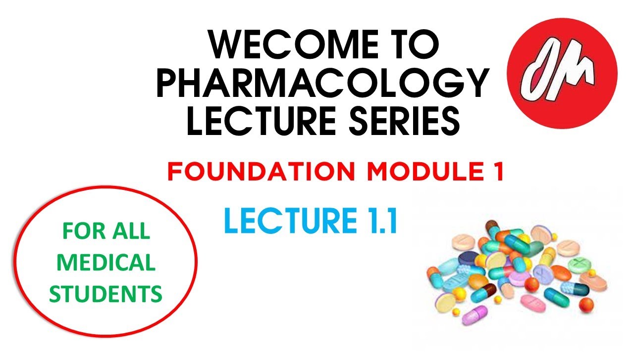 Pharmacology || Pharmacokinetics Pharmacodynamics || Pharmacology Foundation Module 1 Lecture 1