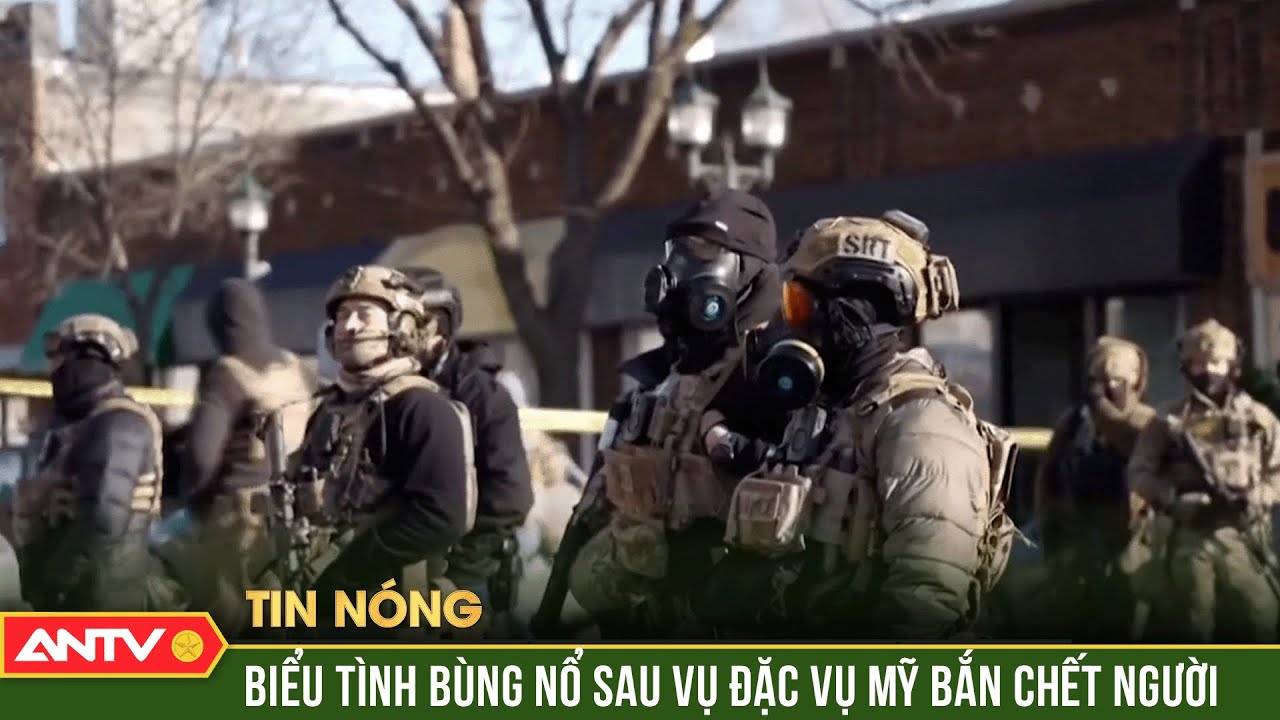Bùng phát làn sóng phẫn nộ sau vụ đặc vụ Mỹ nổ súng gây chết người tại Minneapolis | ANTV