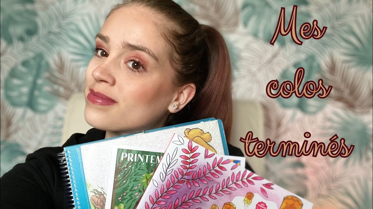 #166 - Tous mes coloriages terminés depuis Janvier ! 🎨🖍️🌈