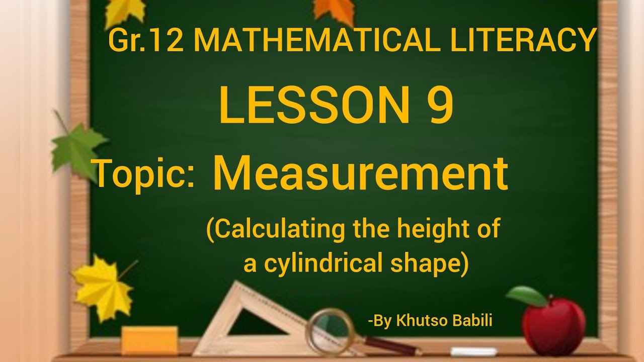 Grade 12 Mathematical literacy Measurement (how to calculate height)