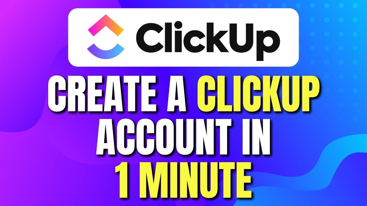 How to Create a ClickUp Account in Under 1 Minute | ClickUp Account Setup | Easy Tutorial