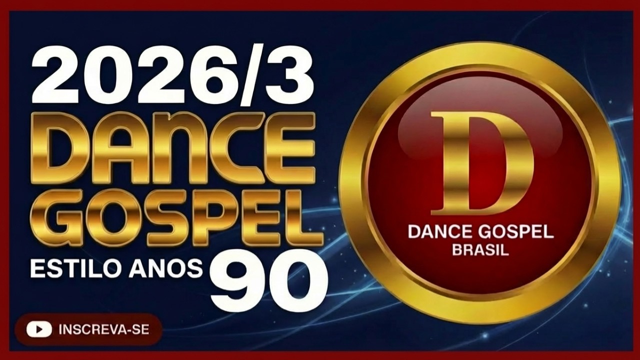 DANCE GOSPEL REMIX 2026 ( Só As Melhores) CASSIANE, MARIA MARÇAL, e outros (cover)