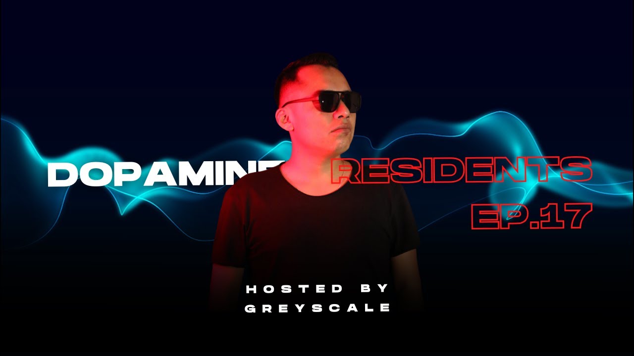 Melodic Techno | Dopamine Residents EP 17 By Grey Scale