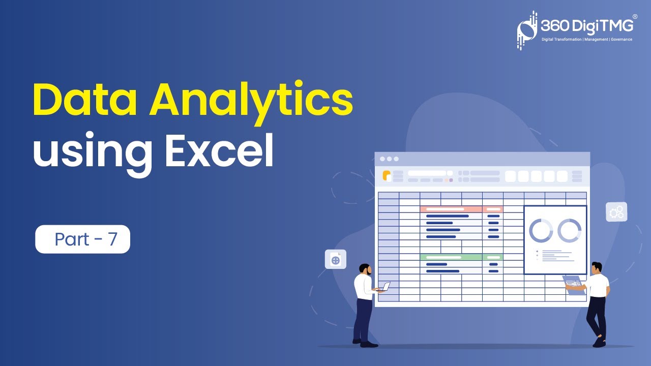 Data Analytics using Excel | Part 7 | 360DigiTMG