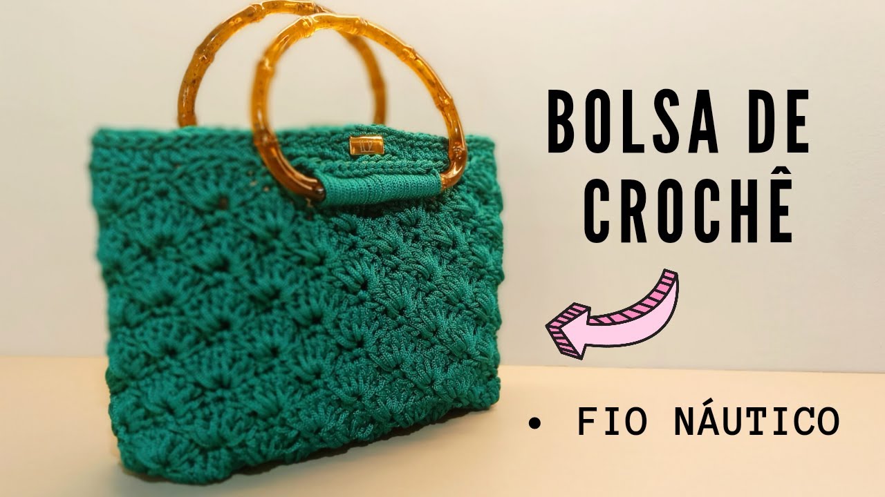 BOLSA DE CROCHÊ com fio náutico - passo a passo completo