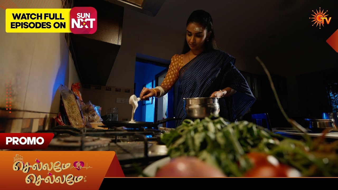 Chellame Chellame - Promo | 02 June 2026 | Tamil Serial | Sun TV