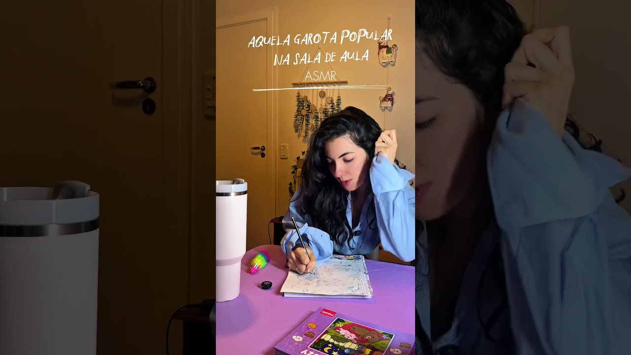 A GAROTA POPULAR DO COL&Eacute;GIO #asmr #asmrsounds