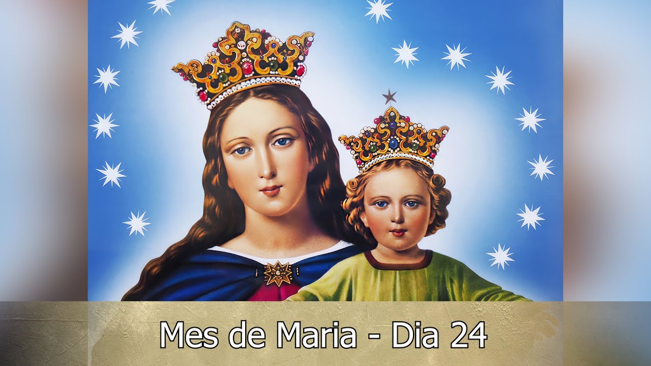 Mes de Maria - Dia 24