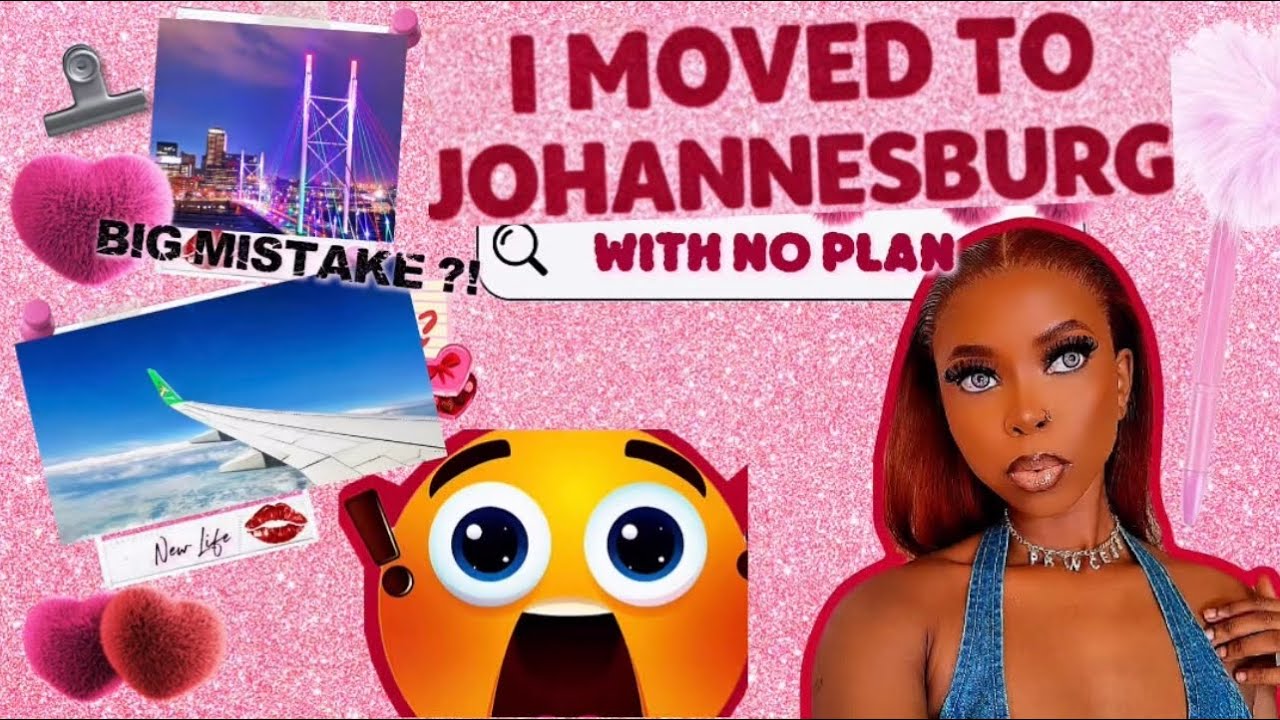 Relocating to JOHANNESBURG… Was This A Big Mistake? | Moving Vlog