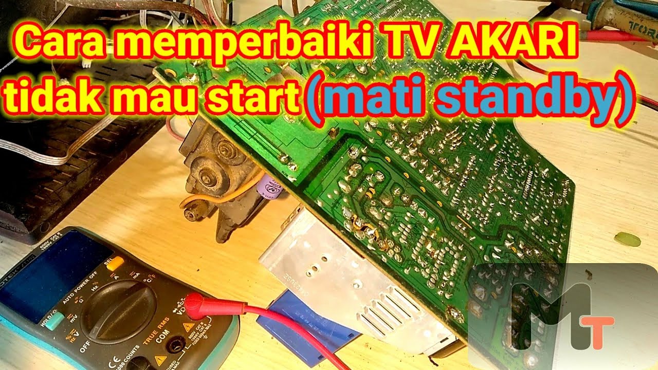 memperbaiki TV Akari yang tidak mau start #matistandby